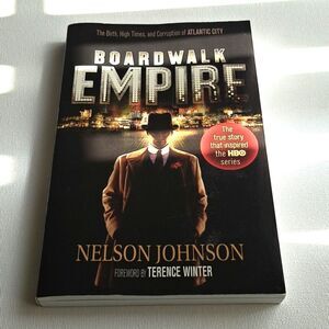 Boardwalk Empire By Nelson Johnson